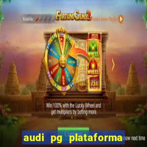 audi pg plataforma de jogos